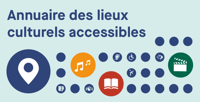 Annuaire des lieux culturels accessibles