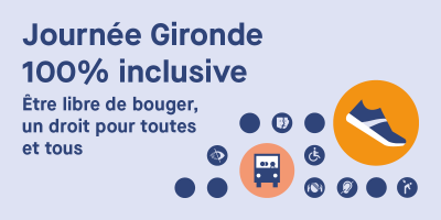 Journée Gironde 100 % inclusive, être libre de bouger, un droit pour toutes et tous