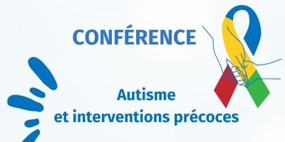 conférence autisme et interventions précoces